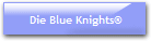 Die Blue Knights®